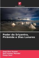 Poder do Sriyantra, Pirâmide e Dias Lunares 6205259621 Book Cover