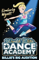 Billie's Big Audition (World Elite Dance Academy) 1405287179 Book Cover