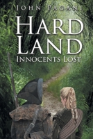 Hard Land: Innocents Lost 1647011175 Book Cover