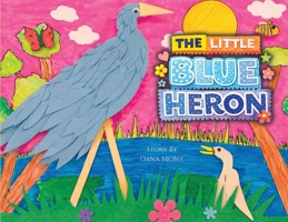 Little Blue Heron 1965082777 Book Cover