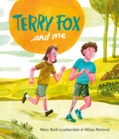 Terry Fox and Me 0735267685 Book Cover