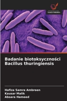 Badanie biotoksycznosci Bacillus thuringiensis (Polish Edition) 6209959202 Book Cover
