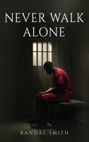 Never Walk Alone B0FYF1JCTM Book Cover