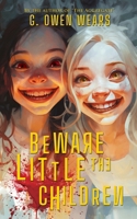 Beware the Little Children B0CP2BP3F8 Book Cover