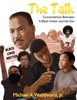 The Talk: Conversations Between A Black Father And His Son B08BTFX7W2 Book Cover