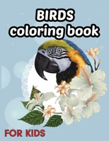 Birds coloring book for kids: Beautiful Birds Designs, Bird Coloring, Great Coloring Book for Kids B08C3RL5TP Book Cover