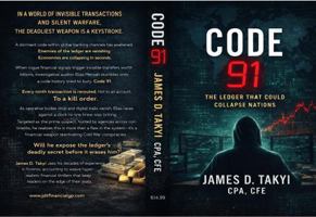 Code 91: The Ledger That Could Collapse Nations B0GNS6673H Book Cover