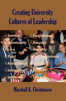 Creating University Cultures of Leadership 0984716149 Book Cover