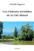 Les Cloisons Invisibles de la Cité Mistral (French Edition) 2414582731 Book Cover