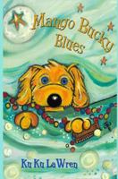 Mango Bucky Blues 0615813860 Book Cover