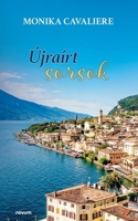 Újraírt sorsok (Hungarian Edition) 3711602436 Book Cover