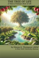 The Tree of Life: A Vision of Yeshua's River of Life B0DP7TN2SJ Book Cover