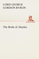 The Bride of Abydos: A Turkish Tale 1785434284 Book Cover