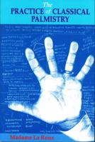 The Practice of Classical Palmistry 0877287201 Book Cover