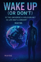 WAKE UP (OR DON’T) B0FC633TD8 Book Cover
