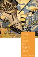 Seven Demon Stories from Medieval Japan 160732489X Book Cover