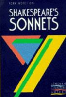 William Shakespeare, "Sonnets": Notes (York Notes) 0582782856 Book Cover