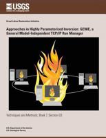 Approaches in Highly Parameterized Inversion: GENIE, a General Model- Independent TCP/IP Run Manager 1500296279 Book Cover