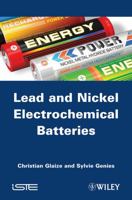 Lead and Nickel Electrochemical Batteries 184821376X Book Cover