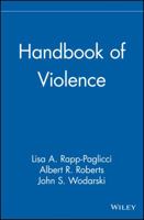 Handbook of Violence 0471414670 Book Cover
