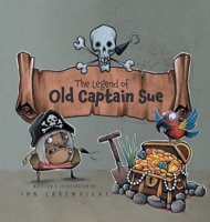 The Legend of Old Captain Sue 1837914818 Book Cover