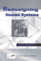 Redesigning Human Systems 1591401186 Book Cover
