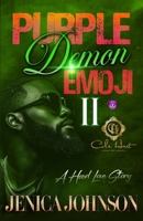 Purple Demon Emoji 2: A Hood Love Story: Finale B0F9L81SNQ Book Cover