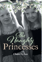 The Naughty Princesses 1525582682 Book Cover