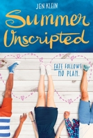 Summer Unscripted 1524700045 Book Cover