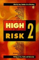 High Risk 2: Writings on Sex, Death, and Subversion 0452270189 Book Cover