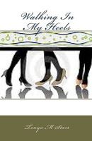 Walking In My Heels 1453626263 Book Cover