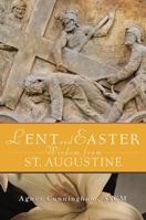 Lent and Easter Wisdom from St. Augustine 0764820311 Book Cover