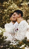 Marriage in the Modern Age 9916891850 Book Cover