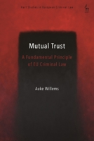 The Principle of Mutual Trust in Eu Criminal Law 1509944761 Book Cover