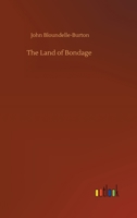 The Land of Bondage 1546557547 Book Cover