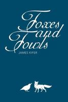Foxes and Fowls 1633571408 Book Cover