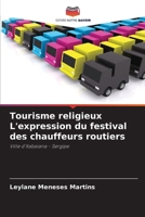 Tourisme religieux L'expression du festival des chauffeurs routiers: Ville d'Itabaiana - Sergipe (French Edition) 6207828690 Book Cover