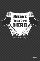 Become Your Own Hero: The best version of yourself B08HGPPK69 Book Cover