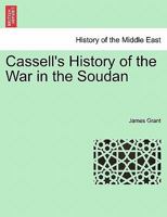 Cassell's History of the War in the Soudan Volume 3 1241514062 Book Cover