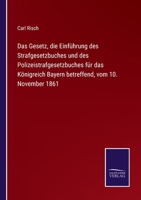 Das Gesetz, Die Einf�hrung Des Strafgesetzbuches 3743635615 Book Cover