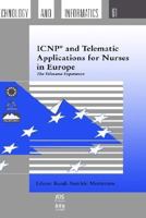 ICNP and Telematic Applications for Nurses in Europe 9051994540 Book Cover