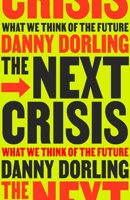 The Next Crisis: What We Think About the Future 1804294349 Book Cover