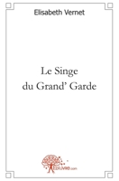 Le Singe du Grand' Garde (French Edition) 2812149582 Book Cover