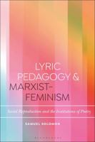 Lyric Pedagogy and Marxist-Feminism: Social Reproduction and the Institutions of Poetry 135017839X Book Cover