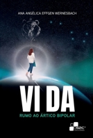 VI DA: Rumo ao ártico bipolar (Portuguese Edition) B0F1H55P5B Book Cover