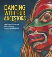 Dancing With Our Ancestors (Sk'ad'a Stories Series, 4) 1774920247 Book Cover