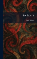 Six Plays [ Signed By Belasco] 1025989104 Book Cover