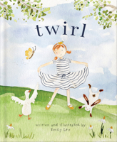 Twirl: God Loves You and Created You with Your Own Special Twirl 0736980393 Book Cover