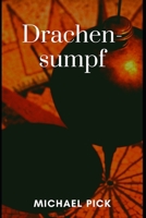 Drachensumpf 1983058319 Book Cover