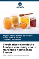 Physikalisch-chemische Analyse von Honig von in Maranhão heimischen Bienen: TIÚBA - Melipona compressipes fasciculata (German Edition) 6207592522 Book Cover